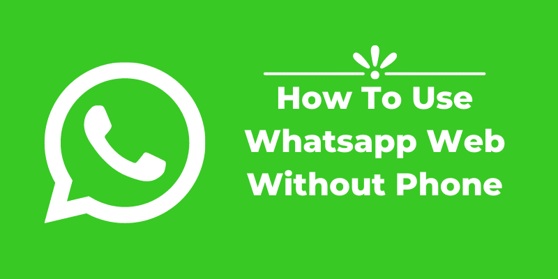 whatsapp web without phone