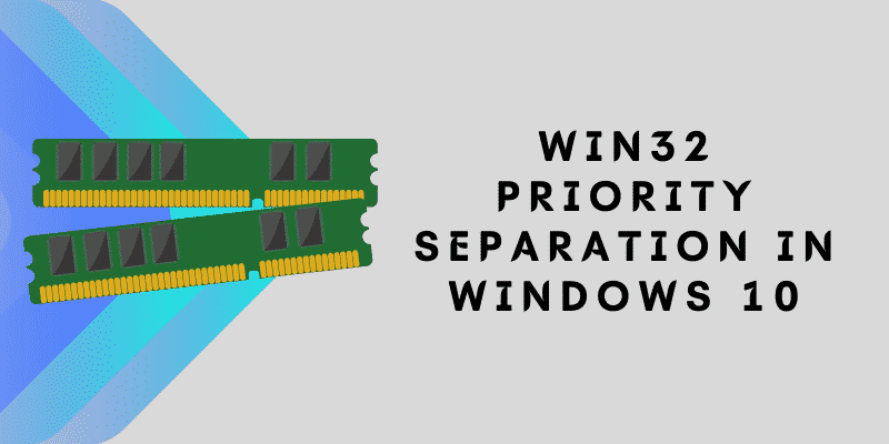 Win32 Priority Separation in Windows 10