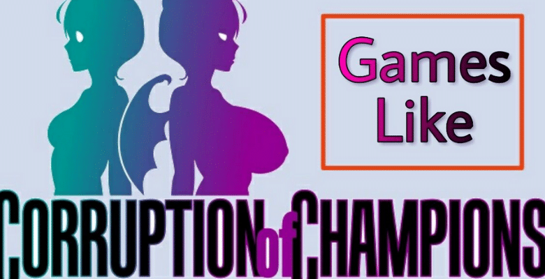 Games Like Corruption of Champions