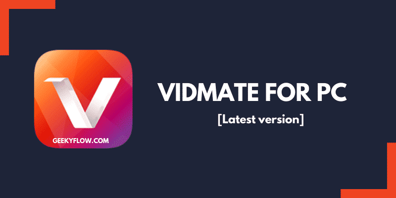 Vidmate for PC Latest Version Download – Best Video Downloader