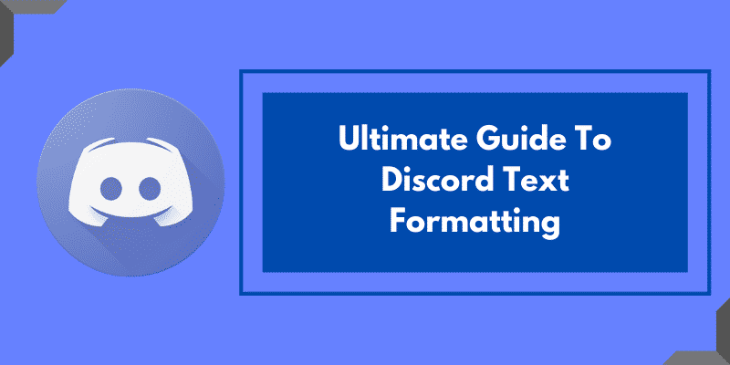 The Ultimate Guide to Discord Text Formatting in 2021