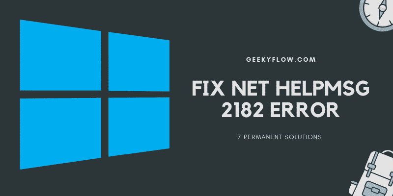 Fix Net Helpmsg 2182 Error – 7 Working Methods for Permanent Fix