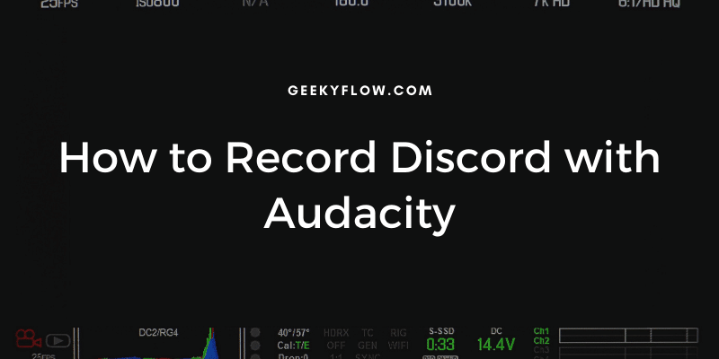 How to Record Discord with Audacity