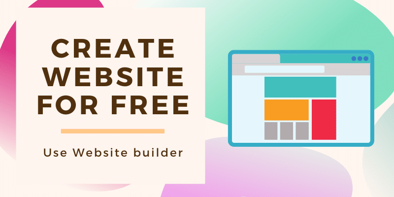 How to Create A Website For Free Using A Website builder