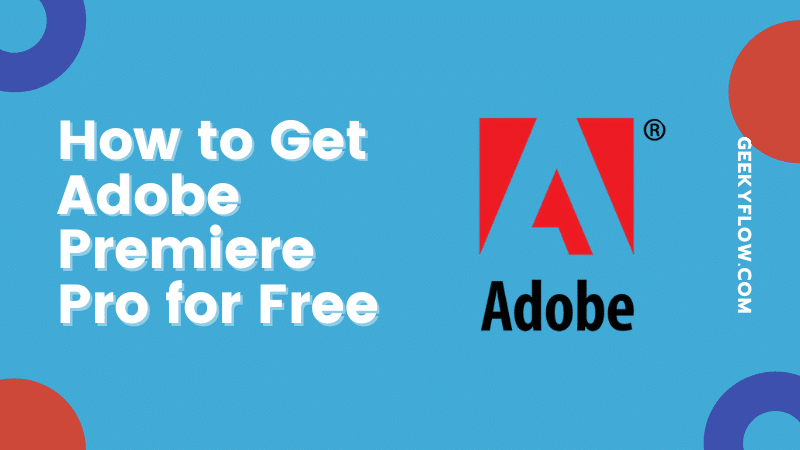 How to Get Adobe Premiere Pro for Free