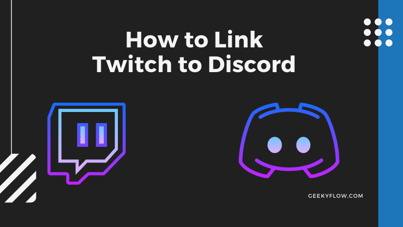 How to Link Twitch to Discord in 5 Simple Steps