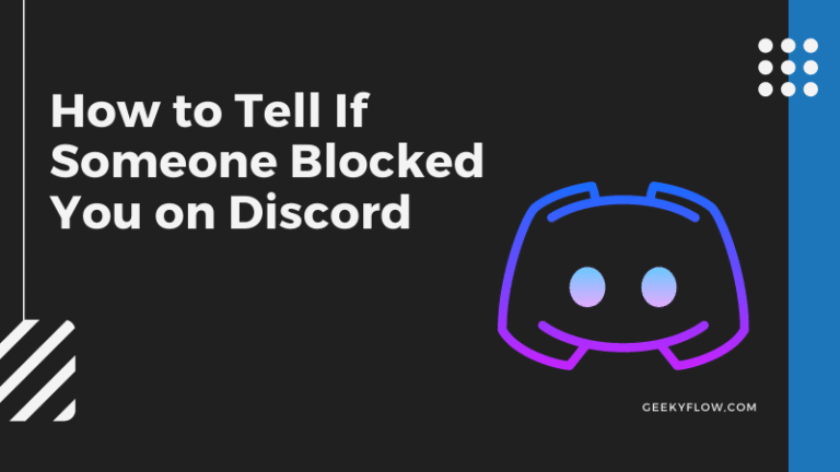 How To Tell If Someone Blocked You On Discord 2 Ways Geekyflow 3785