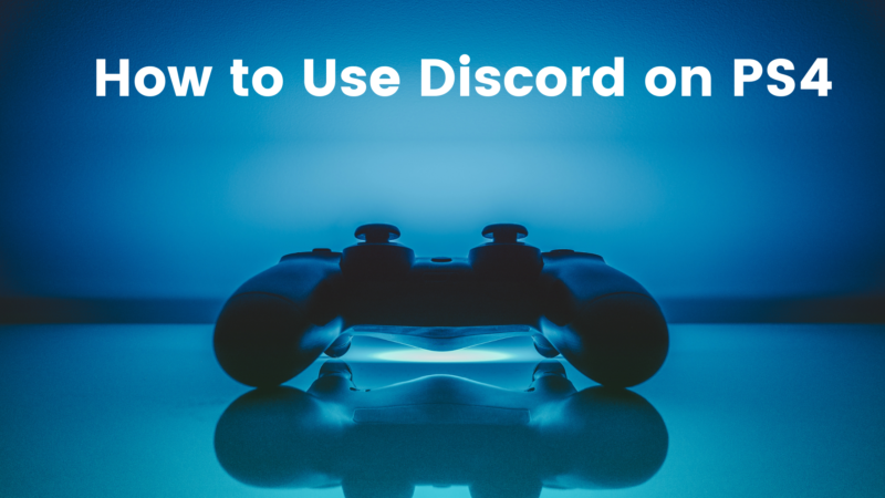 How to Use Discord on PS4