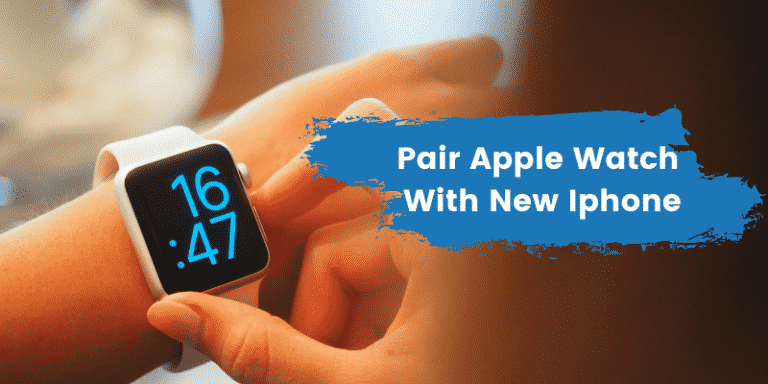 how to pair apple watch with new iphone