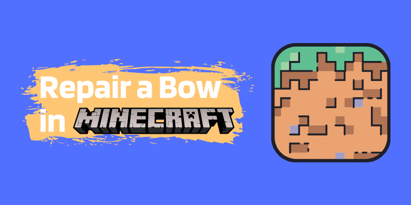 How to Repair a Bow in Minecraft An Illustrative Guide