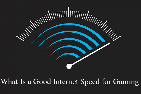 what is good internet speed for gaming