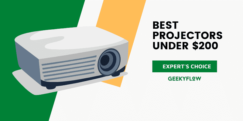 Best Projector Under $200: Expert’s Choice