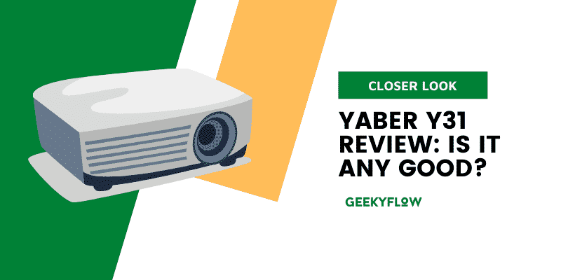 Yaber Y31 Review: Is this projector really good for you?