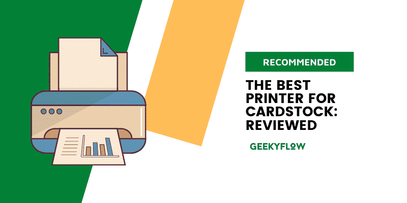 7 Best Printer for Cardstock: Handpicked