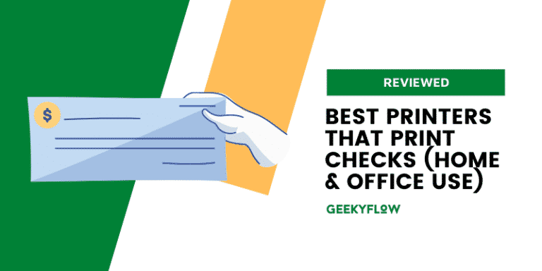 Best Printers That Print Checks (Home & Office Use)