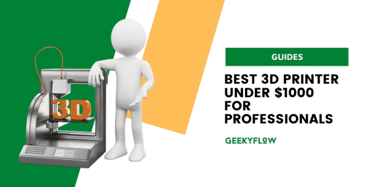 Best 3d Printer Under 1000 For Professionals