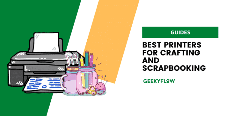 Best Printers for Crafting and Scrapbooking
