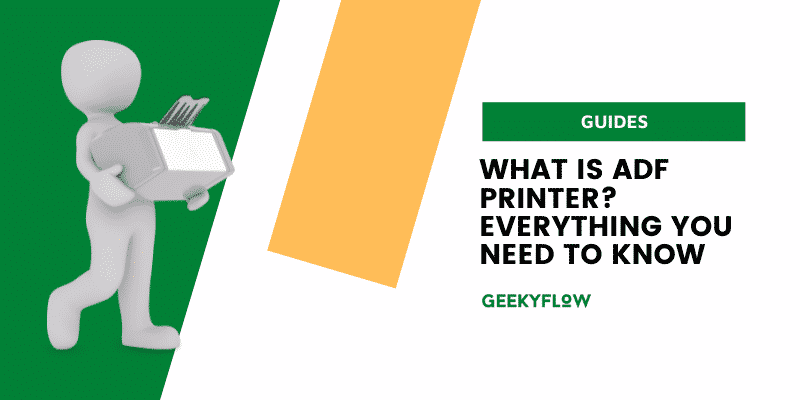 What Is Adf Printer? Everything You Need to Know