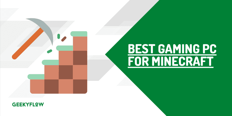 7 Best Gaming PC for Minecraft